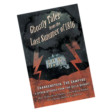 Ghostly Tales from the Lost Summer of 1816